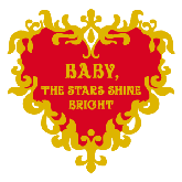Baby, the Stars Shine Bright Logo 